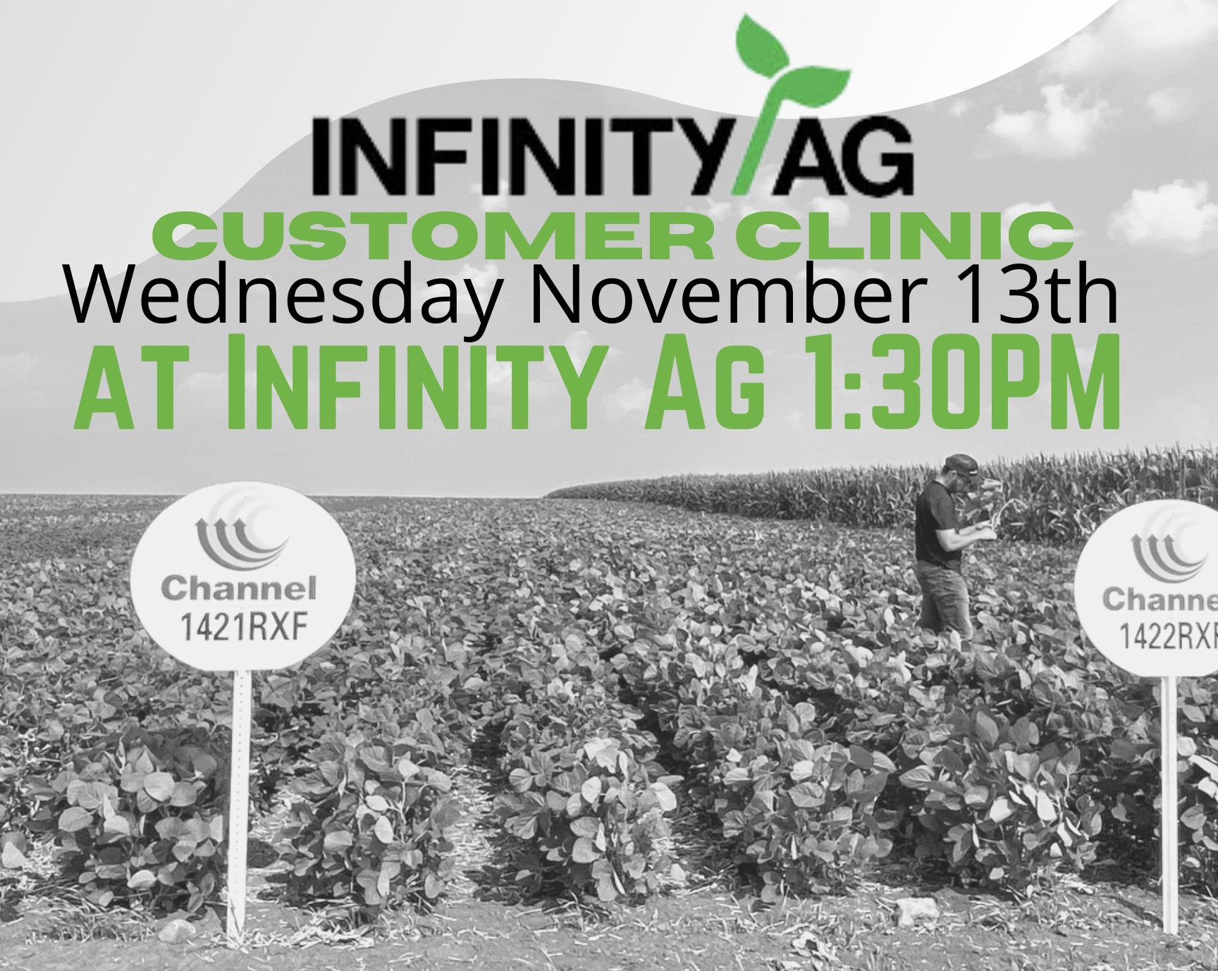 Infinity Ag Customer Clinic. Wednesday, November 13th at 1:30pm. Located at Infinity Ag.